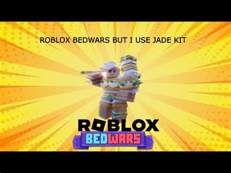 Roblox BedWars But I Use JADE Kit YouTube