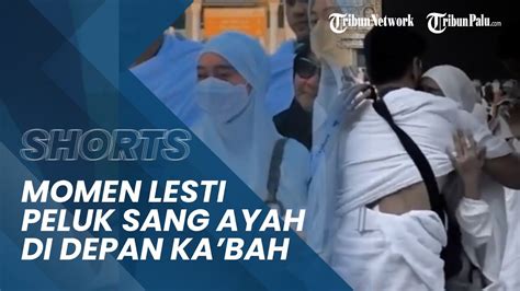 Momen Haru Lesti Kejora Menangis Dan Peluk Sang Ayah Saat Di Depan Ka