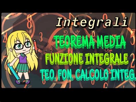 Teorema Della Media Integrale Funzione Integrale Teorema Fondamentale