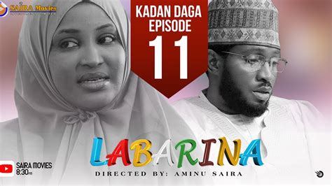 LABARINA SEASON 8 EPISODE 11 KADAN DAGA NA RANAR JUMAA YouTube