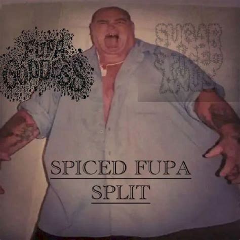 Fupa Goddess - Spiced Fupa Split - Encyclopaedia Metallum: The Metal ...