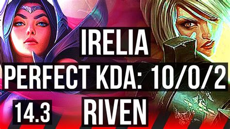 Irelia Vs Riven Top 1002 Rank 6 Irelia Legendary Br