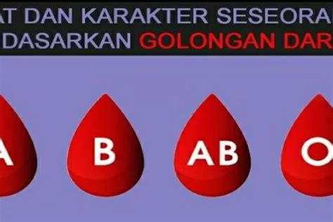 Cara Membaca Karakter Seseorang Berdasarkan Golongan Darah A B Ab Atau