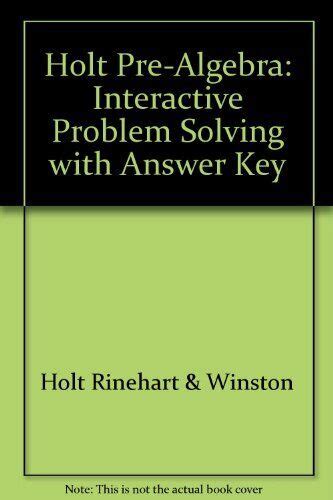 Holt Pre Algebra Interactive Problem Solving With Answer By Rinehart And Vg 9780030697029 Ebay