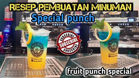 Resep Minuman Kekinian Untuk Di Jual Special Fruit Punch Mocktail