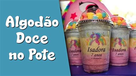 Curso Algodão Doce no Pote Gourmet YouTube