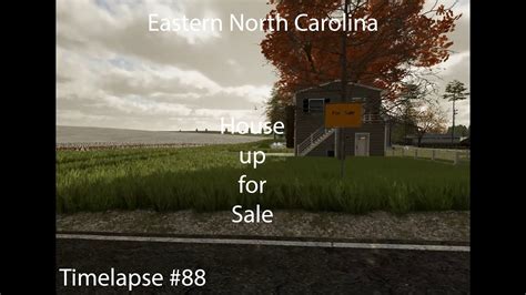 Farming Simulator 22 Eastern North Carolina Timelapse 88 House