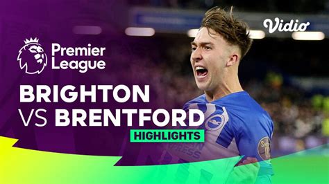 Brighton vs Brentford - Highlights | Premier League 23/24 | Vidio