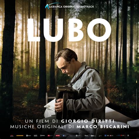 Lubo Trailer Ufficiale E Poster Del Film Di Giorgio Diritti