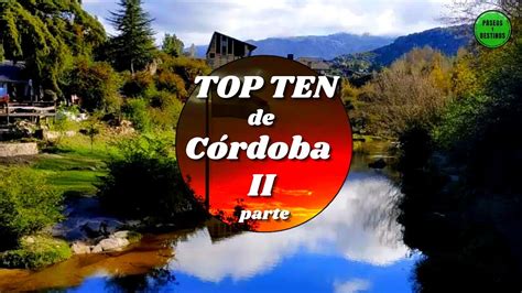 Los 10 Mejores Lugares De Las Sierras De Córdoba 🏆 Parte 2 Top Ten