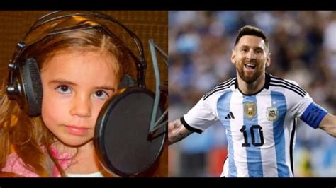 De Una Pulga Para Otra Pulga Una Nena De 7 Años Le Dedicó Una Canción A Messi Para El Mundial