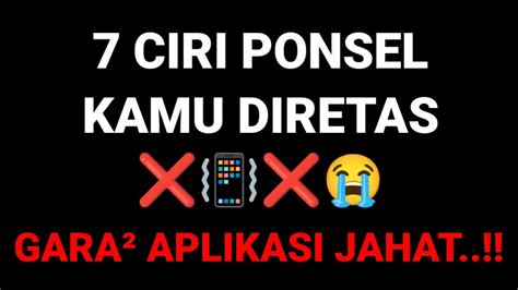 7 CIRI PONSEL KAMU DIRETAS YouTube