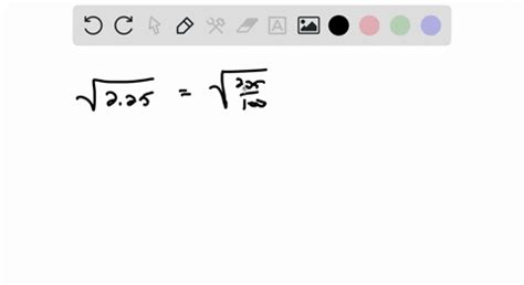 SOLVED:Simplify. 2.25—√( )