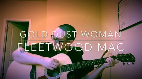 Gold Dust Woman Fleetwood Mac Cover Cole Adams Music Youtube