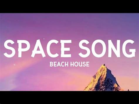 Beach House Space Song Lyrics Youtube