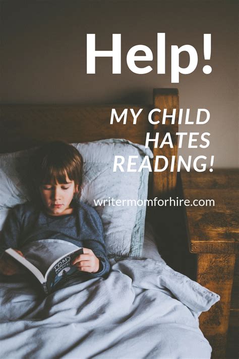 One Thing You Need To Do If Your Child Hates Reading The Writer Mom