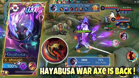 Sakit Parah Hayabusa War Axe Is Back Counter Hero Tebal Healer