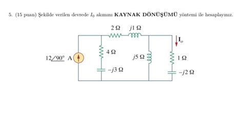 Solved Şekilde verilen devrede KAYNAK dönüştürme işlemine Chegg