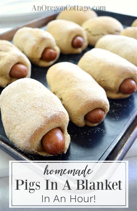 Homemade Pigs In A Blanket From Scratch In An Hour An Oregon Cottage