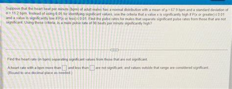 Solved Suppose That The Heart Beat Per Minute Bpm Of Adult Chegg