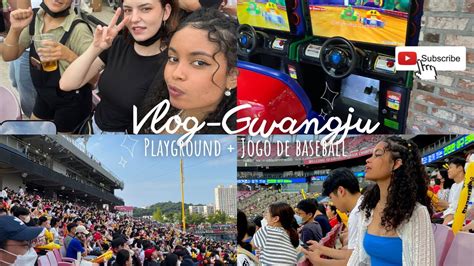 Vlog Morando Na Coreia Playground E Jogo De Baseball Em Gwangju