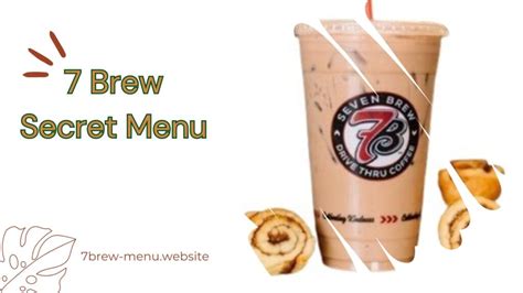 7 Brew Secret Menu With Prices 2025 Tea Coffee Drinks