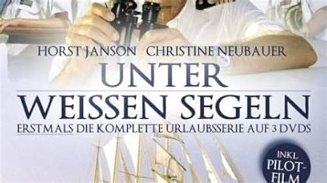 Unter Weissen Segeln Tv Series 2004 2006 Episode List Imdb