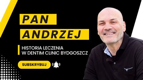 Pan Andrzej Kt Ry Zmieni Swoje Ycie Dzi Ki Wizycie U Dentysty Youtube