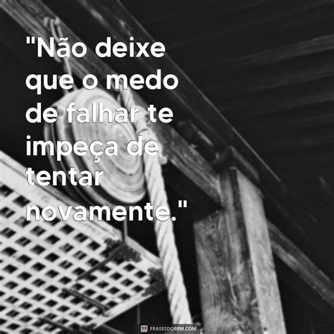 24 Frases De Texto Motivador Para Transformar Sua Vida Frases Do Bem