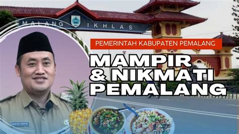 Mampir Dan Nikmati Pemalang Oleh Mansur Hidayat Plt Bupati Pemalang