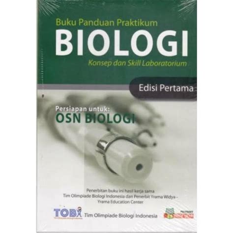 Jual Buku Panduan Praktikum Osnksn Biologi Sma Konsep Dan Skill Laboratorium Edisi Pertama