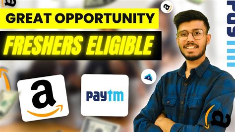 Amazon Off Campus Hiring Paytm Freshers Graduates Eligible Don