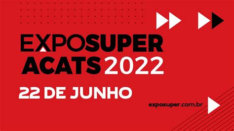 Exposuper Acats De Junho Youtube