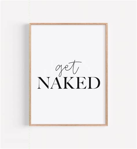 Get Naked Printable Bathroom Sign Bath Decor Funny Bathroom Etsy