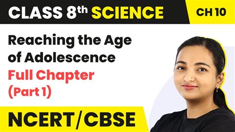 Class Science Chapter Reaching The Age Of Adolescence Full