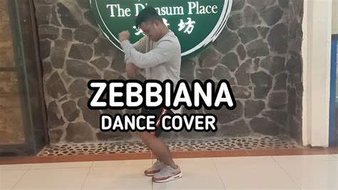 ZEBBIANA DANCE COVER YouTube