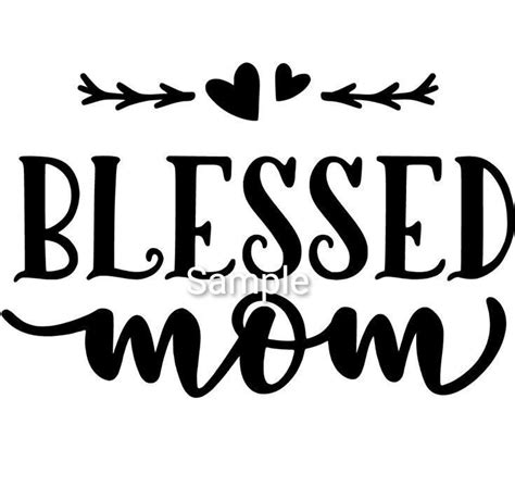 Blessed Mom Svg  Dxf And Png Files Digital Instant Etsy