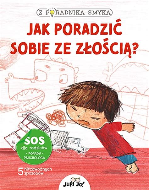 Z Poradnika Smyka Jak Poradzi Sobie Ze Z O Ci Piroddi Chiara