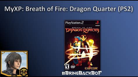 Myxp Breath Of Fire Dragon Quarter Ps2 Youtube