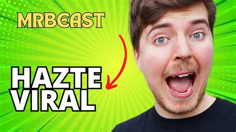 Como Crecer En Youtube Los Secretos Revelados De Mrbeast En Espa Ol