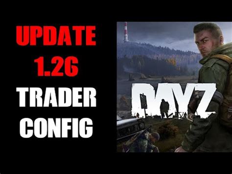 DayZ Update 1 26 Compatible Dr Jones Trader PC Mod Config Files With