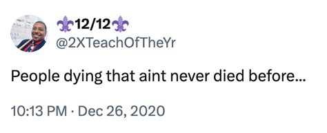 people dying  aint  died   people dying  ain