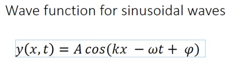 Solved Wave Function For Sinusoidal Waves Y X T A Cos