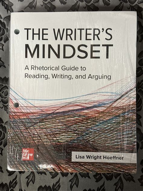 The Writer's Mindset : A Rhetorical Guide to Reading, Writing, and