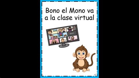 Cuento Bono El Mono Va A La Clase Virtual Reglas De Clase Virtual