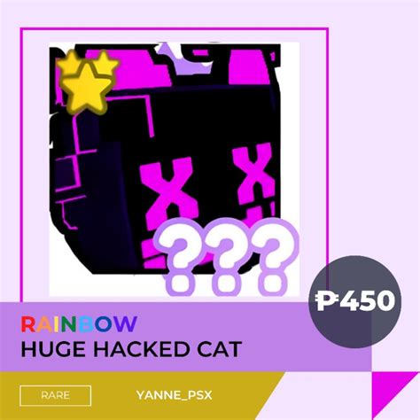 Rainbow Huge Hacked Cat Rbhhc Pet Simulator X Huge Pets Exclusives