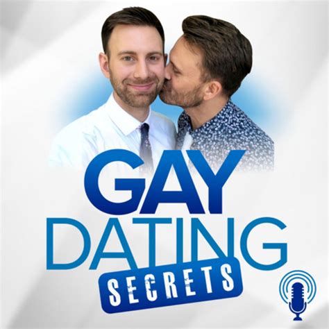 Gay Dating Secrets Podcast On Spotify