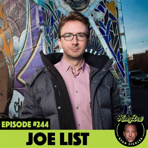 Joe List Honeyjoe The Honeydew Podcast With Ryan Sickler