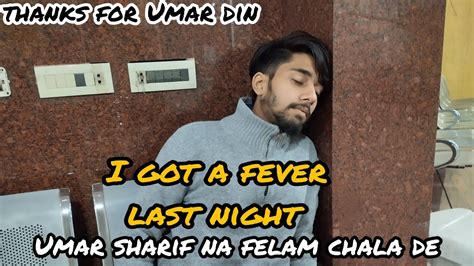 Saturday Night Vlog Haziq Ko Fever Ho Gya Vlog With Umar Din