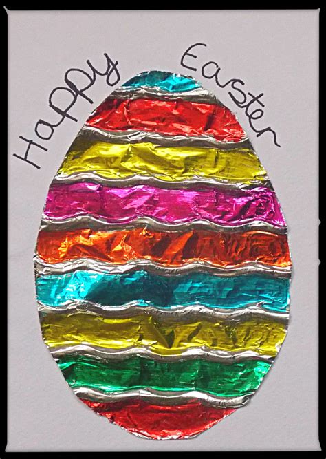 Colored Tin Foil Easter Card Easter Art Easter Crafts Preschool